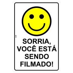 Placa de Sinalização Plástica Look SORRIA VOCÊ ESTÁ SENDO FILMADO