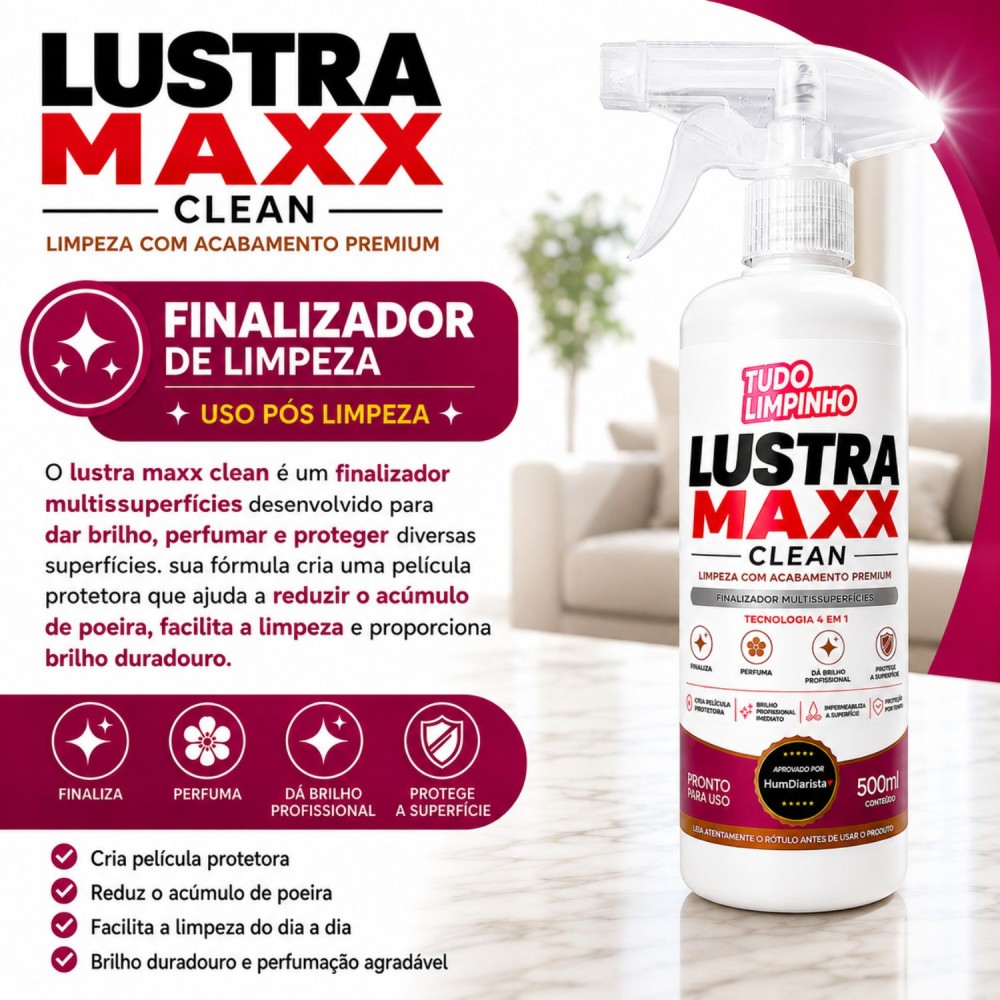 Finalizador Multissuperfícies 500mL Lustra Maxx Tudo Limpinho