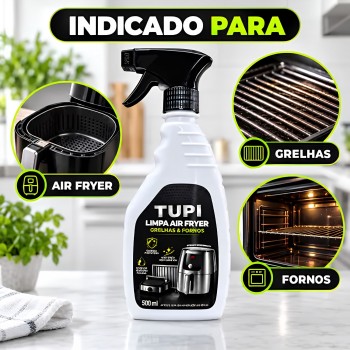 Limpador Desengordurante para Air Fryer e Fornos Tupi Spray 500mL